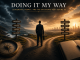 Doing it My Way: Leadership, Regret, and the Decisions That Define Us