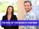 The Rise of the Remote Partner